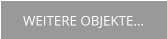 WEITERE OBJEKTE…