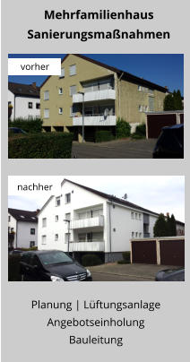 Planung | Lüftungsanlage Angebotseinholung Bauleitung Mehrfamilienhaus Sanierungsmaßnahmen vorher nachher